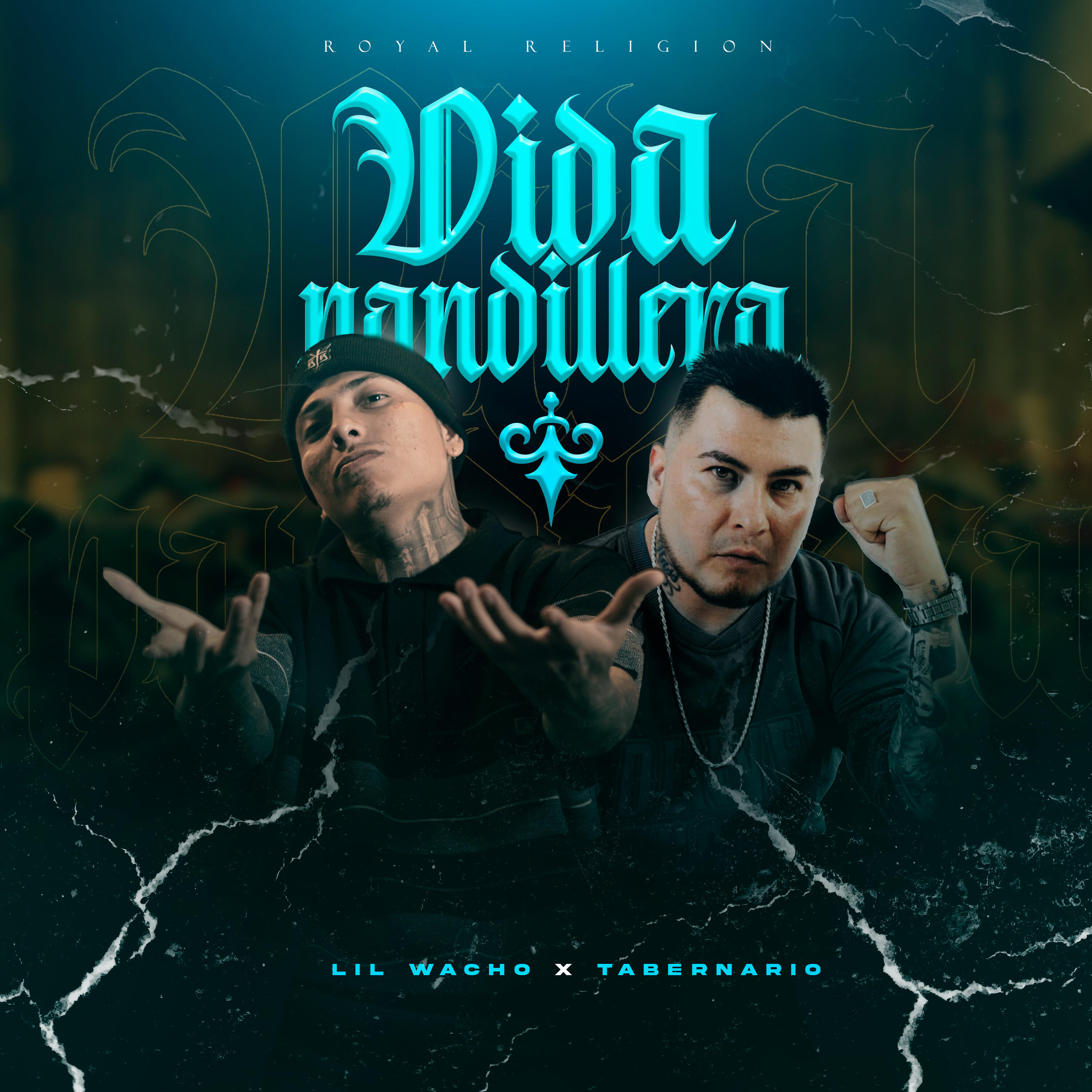 Скачать песню Lil Wacho, Tabernario, Royal Religion - Vida Pandillera бесплатно в MP3 для Android и iOS