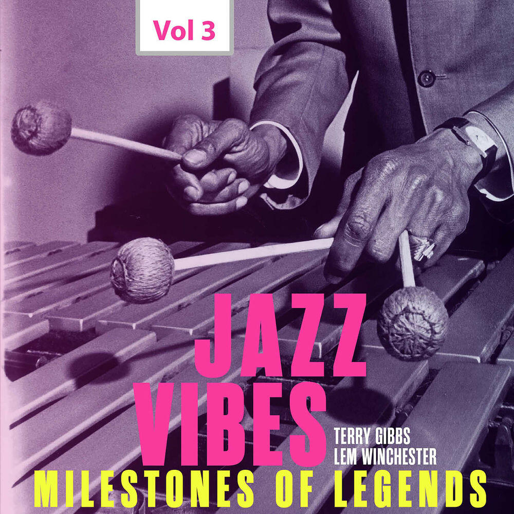 Релиз Milestones of Legends: Jazz Vibes, Vol. 3