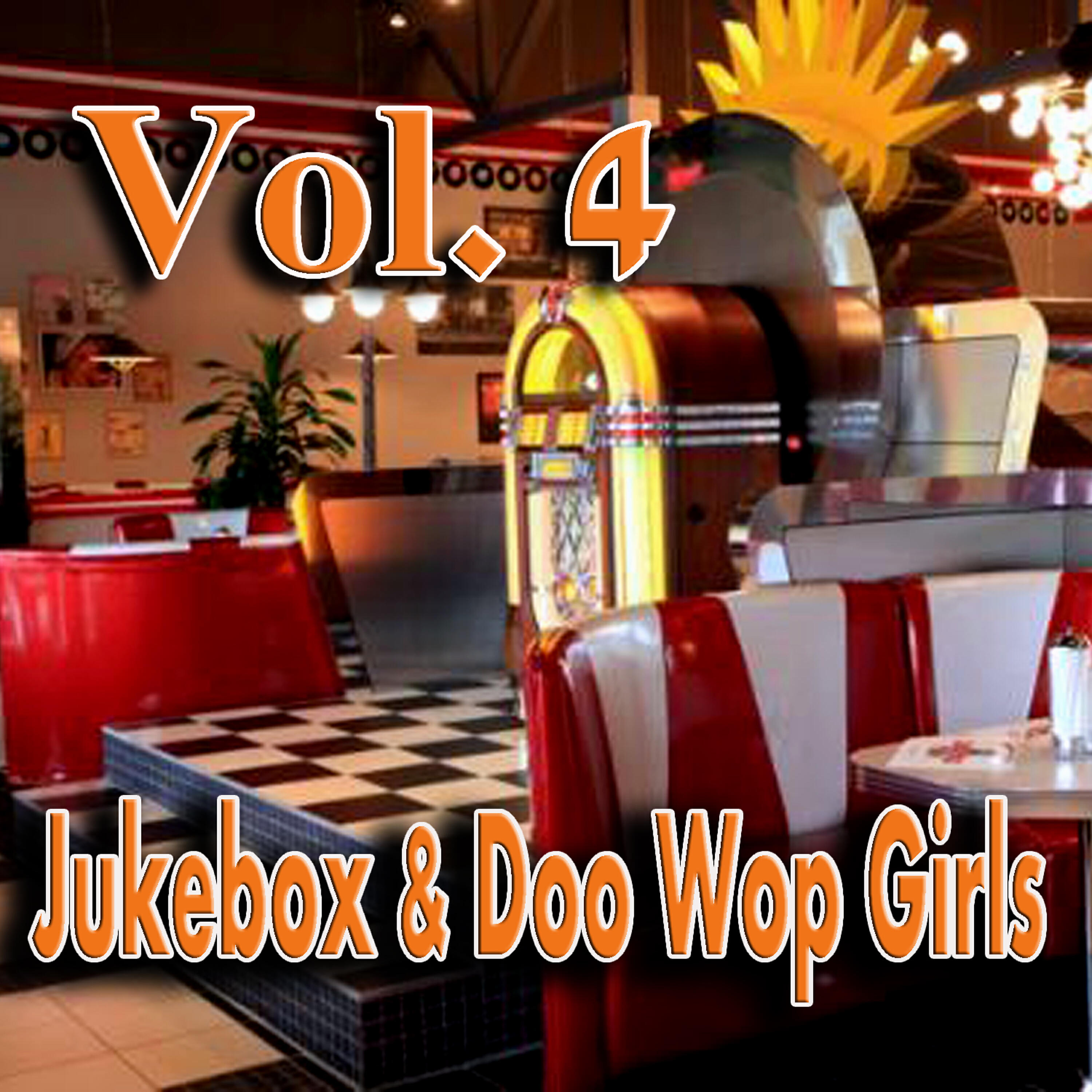 Релиз Jukebox & Doo Wop Girls, Vol. 4