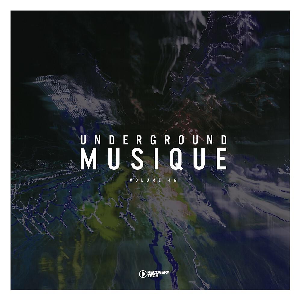 Релиз Underground Musique, Vol. 46