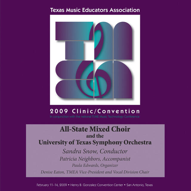 Релиз 2009 Texas Music Educators Association (TMEA): All-State Mixed Choir with the University of Texas Symphony Orchestra