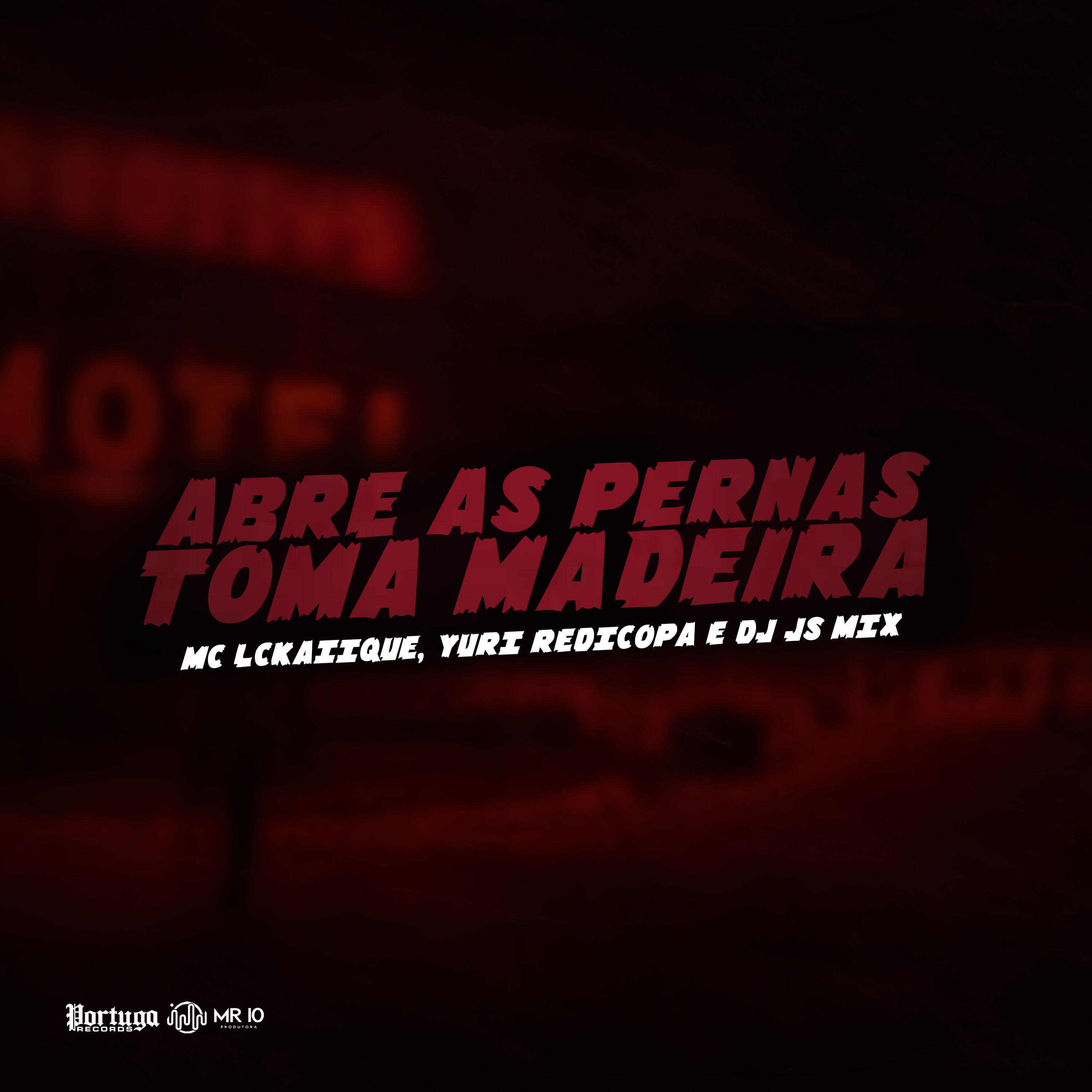 Релиз Abre as Pernas, Toma Madeira