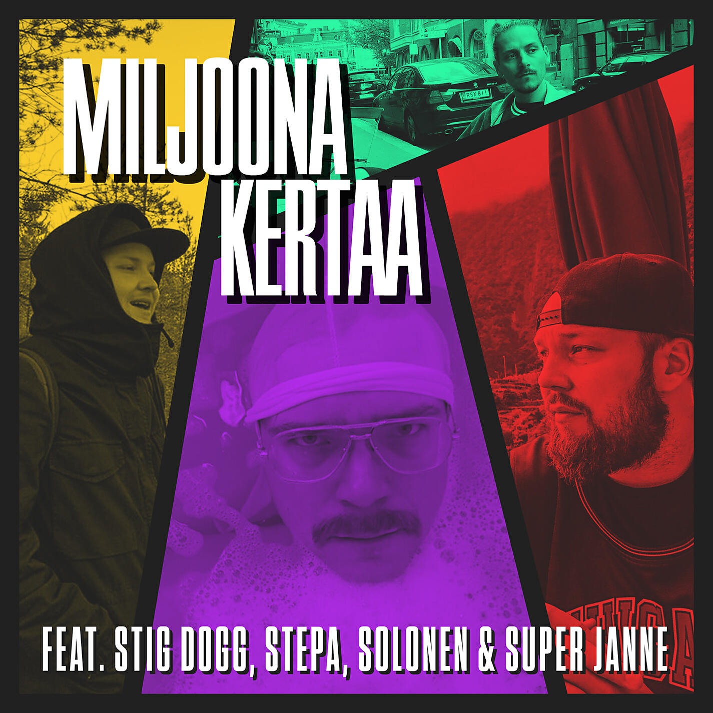 Релиз Miljoona kertaa (feat. Stig Dogg, Stepa, Solonen & Super Janne)