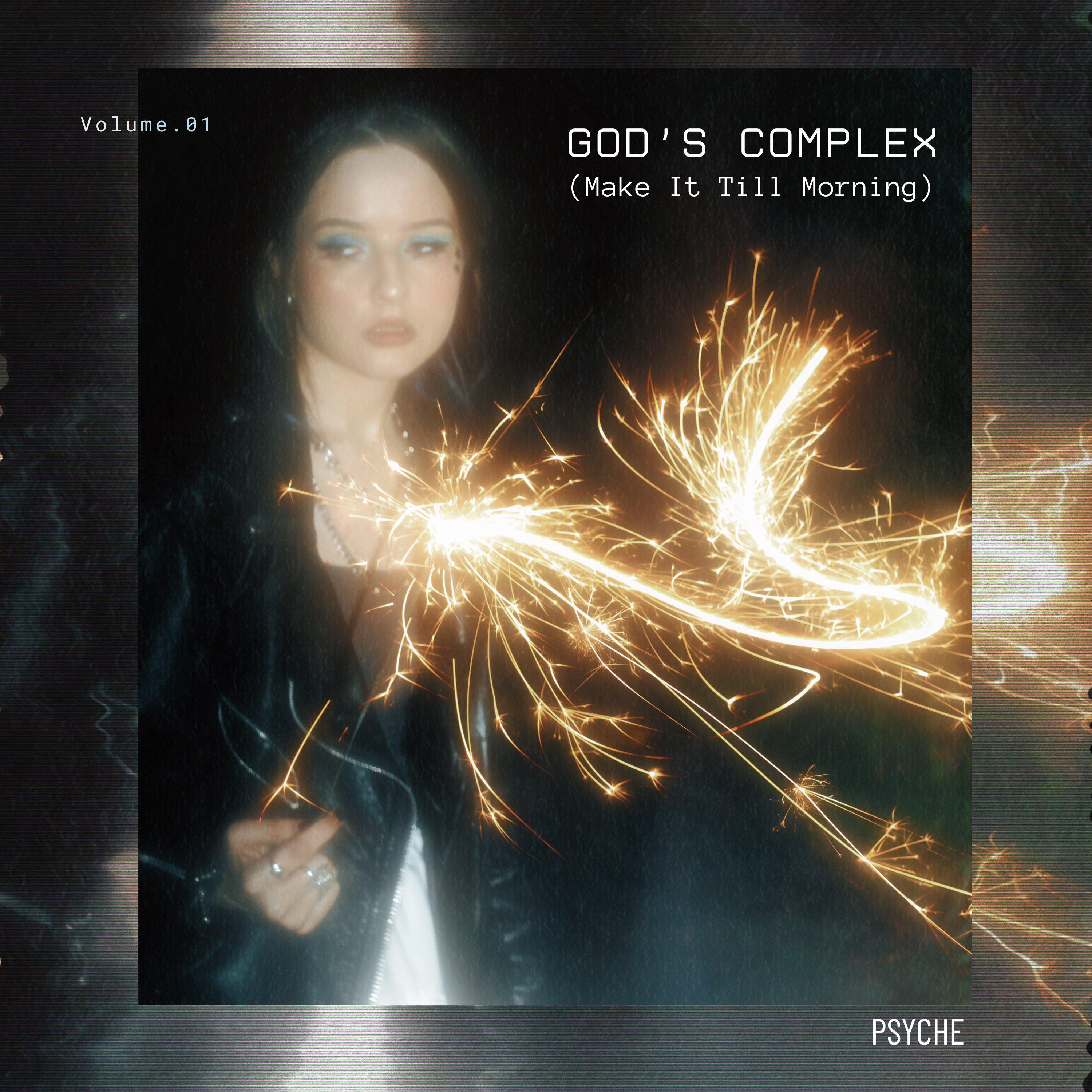 Релиз GOD'S COMPLEX (Make It Till Morning)