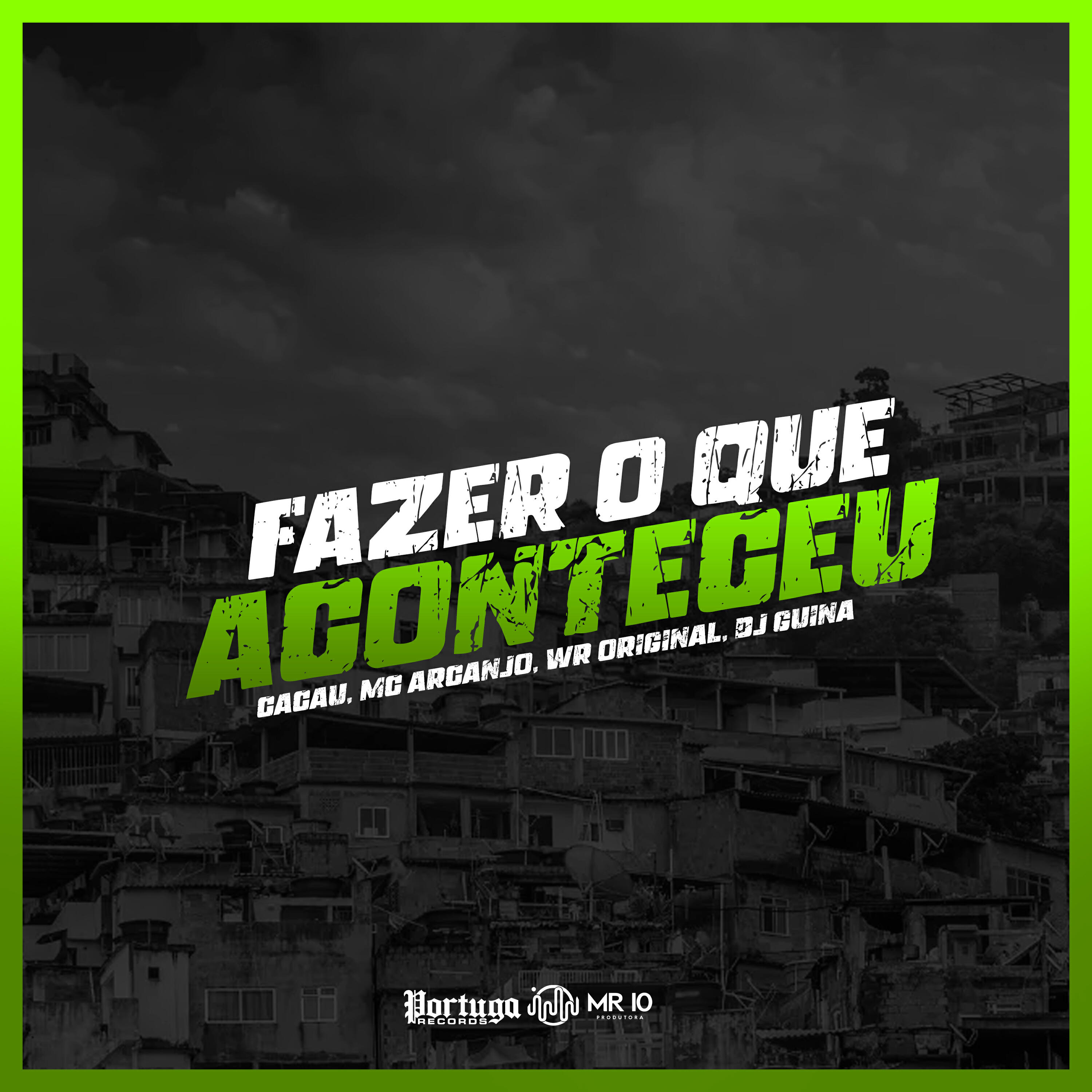 Релиз Fazer o Que, Aconteceu