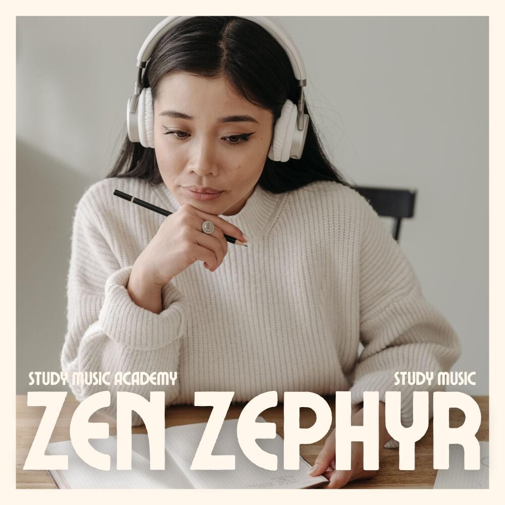 Релиз Zen Zephyr: Study Music