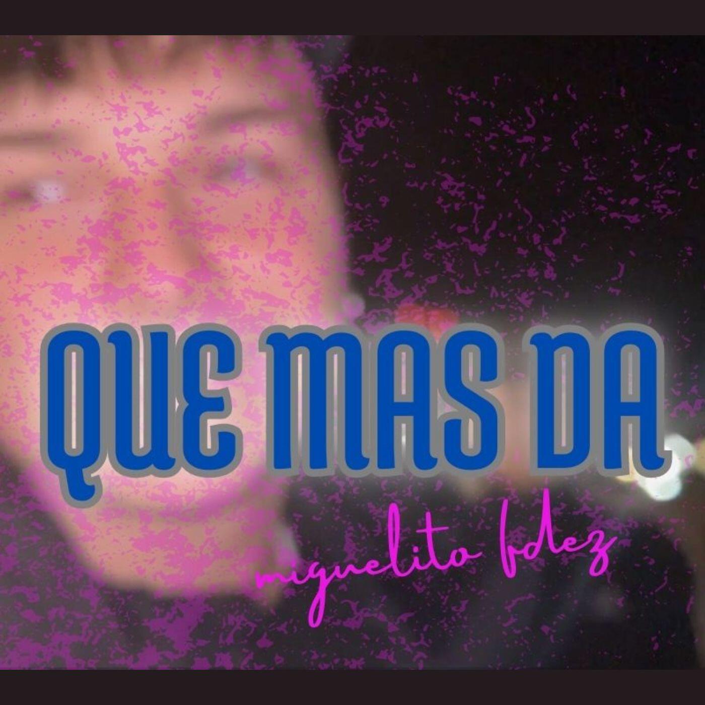 Релиз Que Mas Da