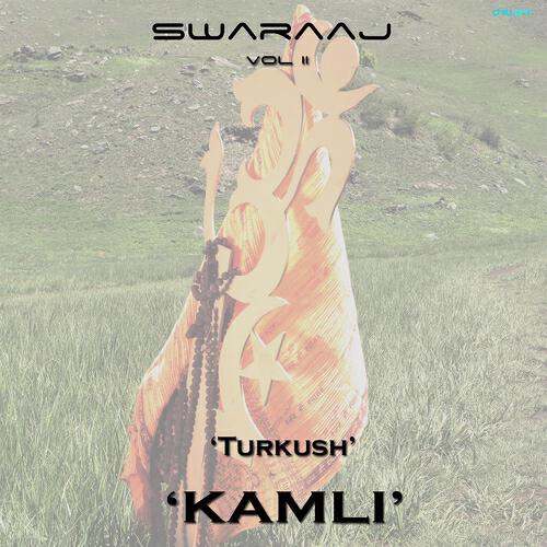 Релиз Kamli (Swaraaj, Vol. 2)