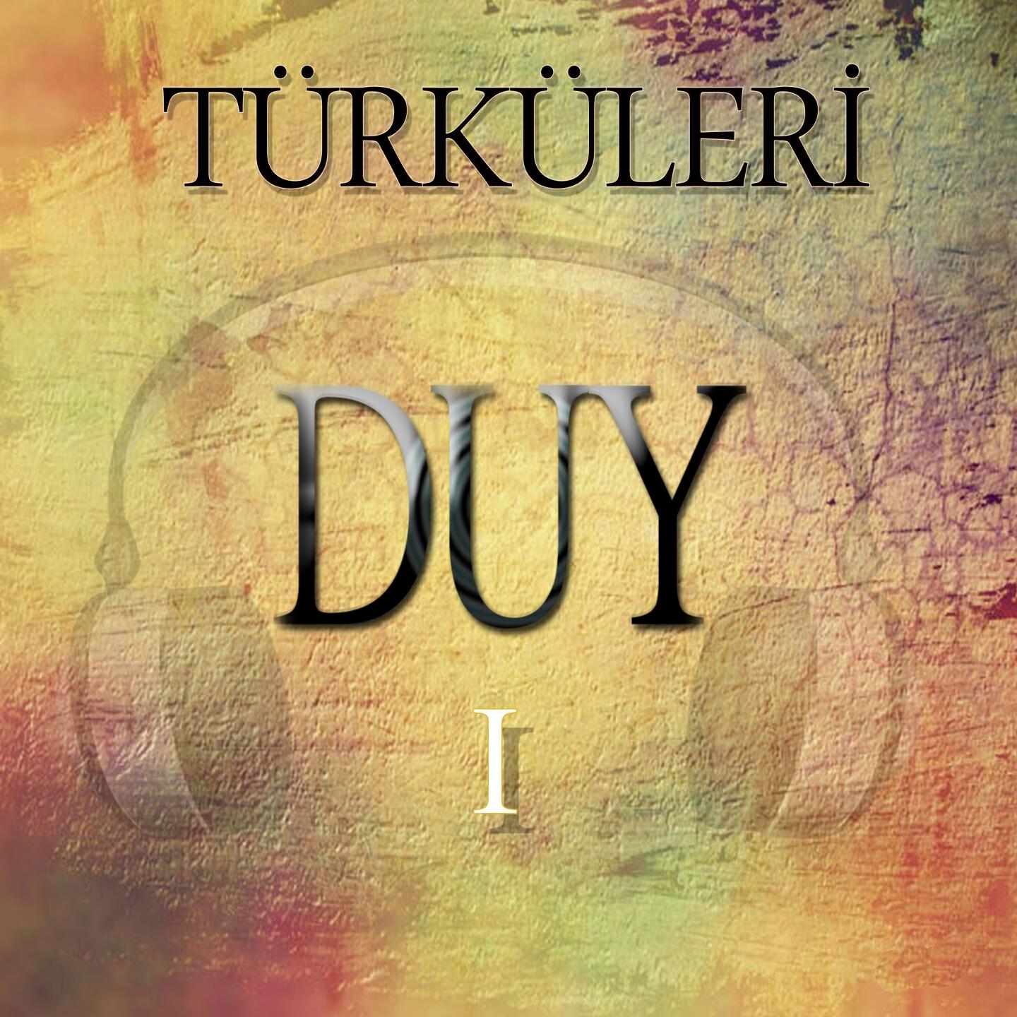 Релиз Türküleri Duy, Vol. 1