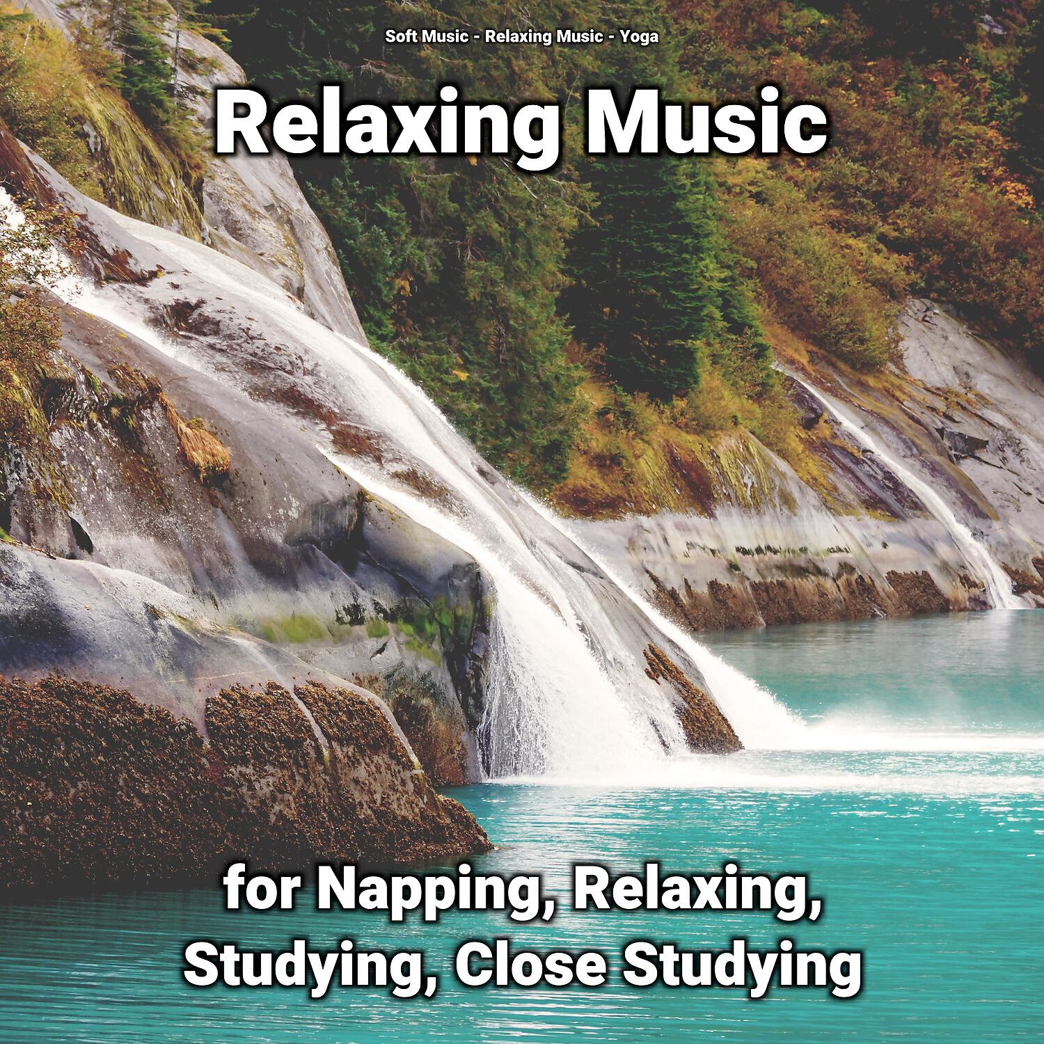 Релиз Relaxing Music for Napping, Relaxing, Studying, Close Studying