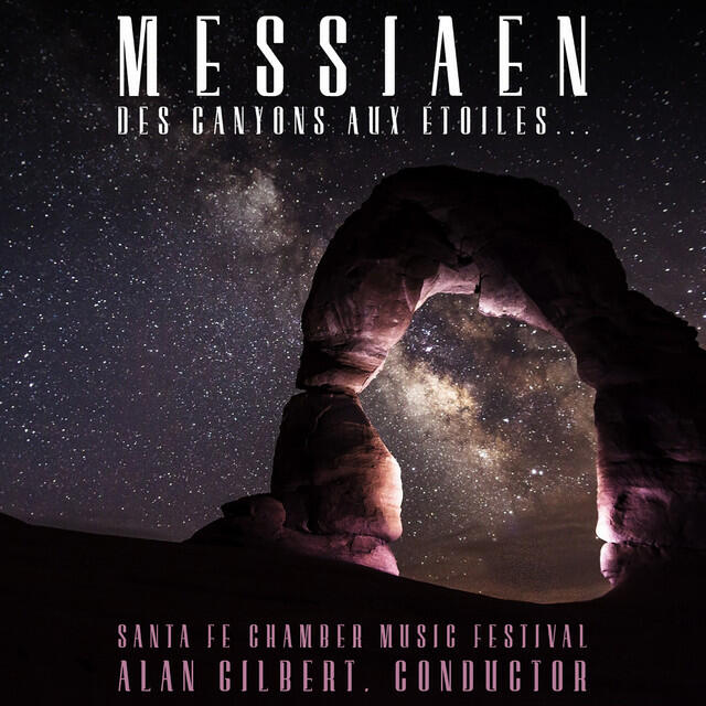 Релиз Messiaen: Des Canyons Aux Etoiles…