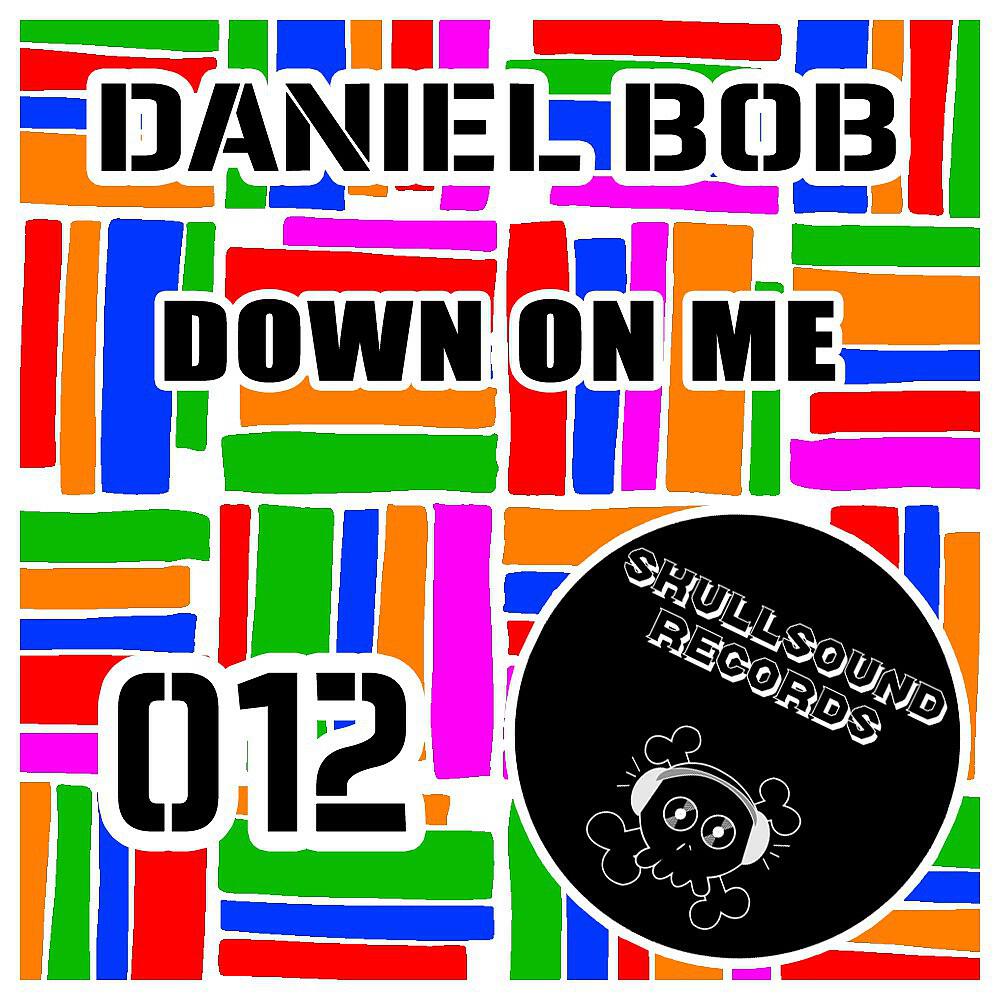 Релиз Down on Me