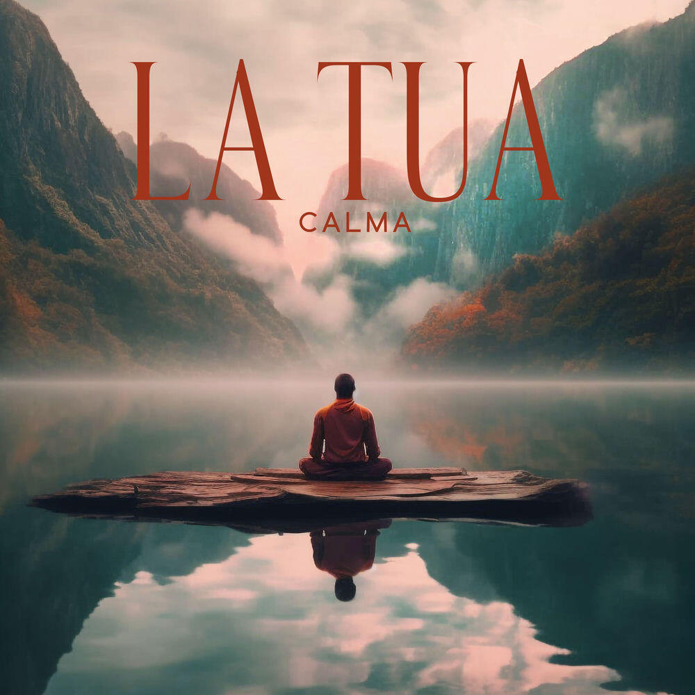 Релиз La tua calma: Migliore suoni della natura rilassanti per meditazione, Benessere e massaggio, Dormire e studiare