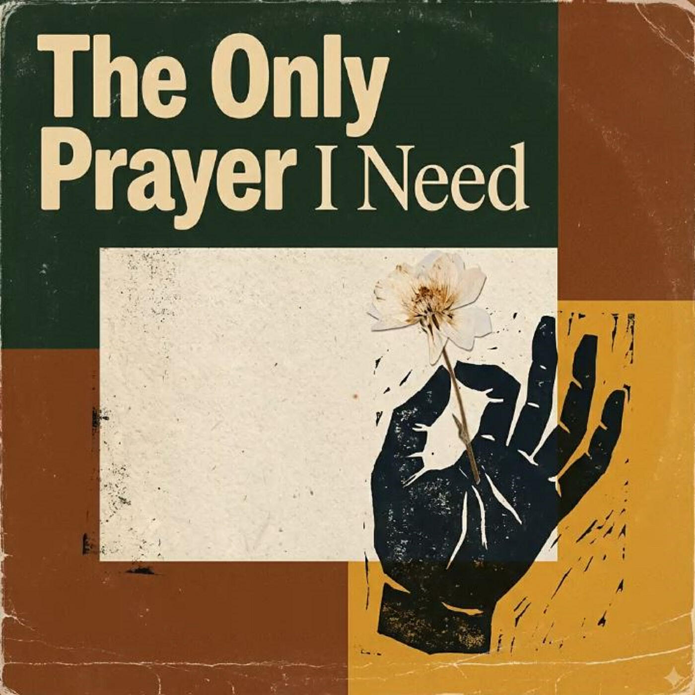 Релиз The Only Prayer I Need