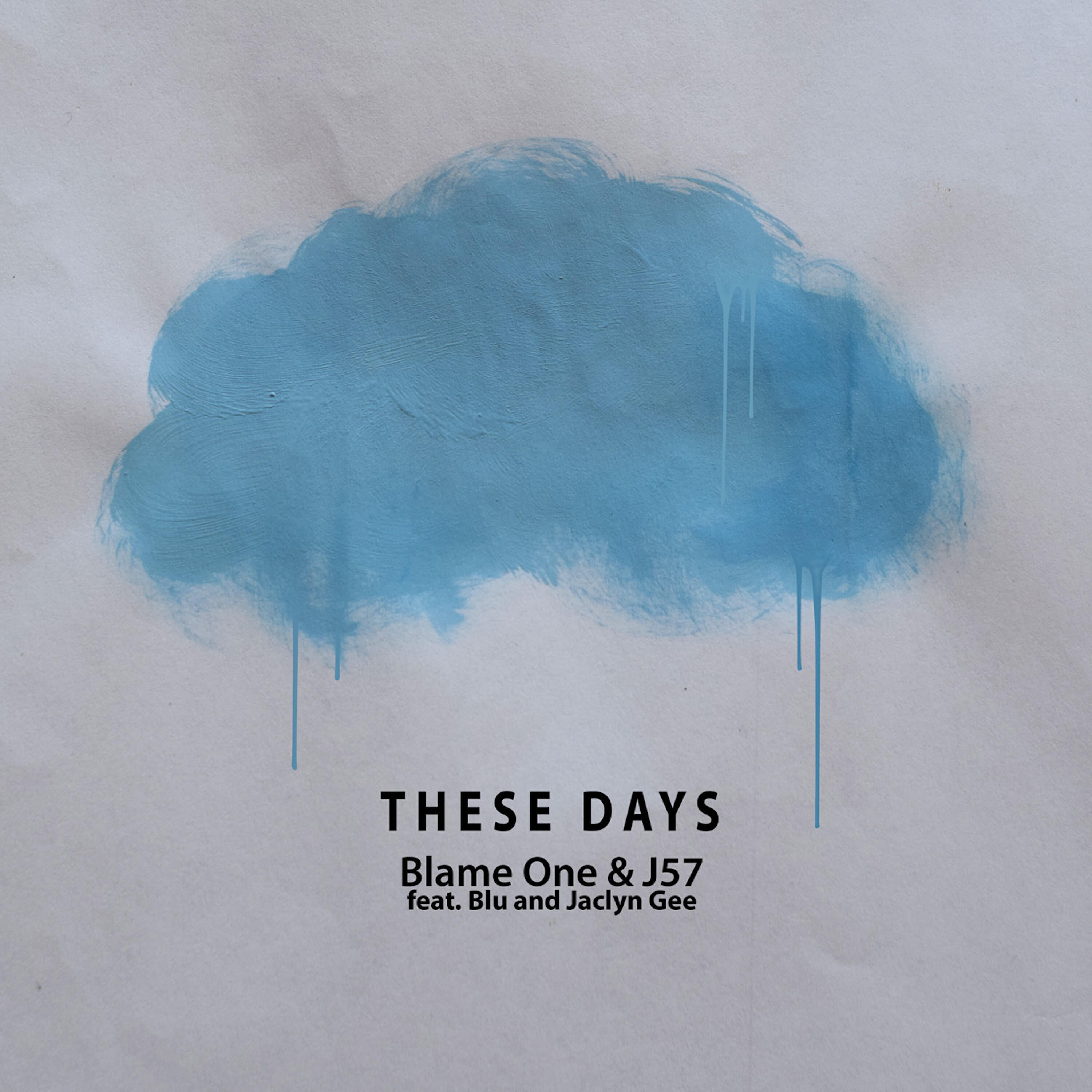 Релиз These Days (feat. Blu & Jaclyn Gee)