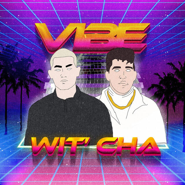 Релиз Vibe Wit'cha