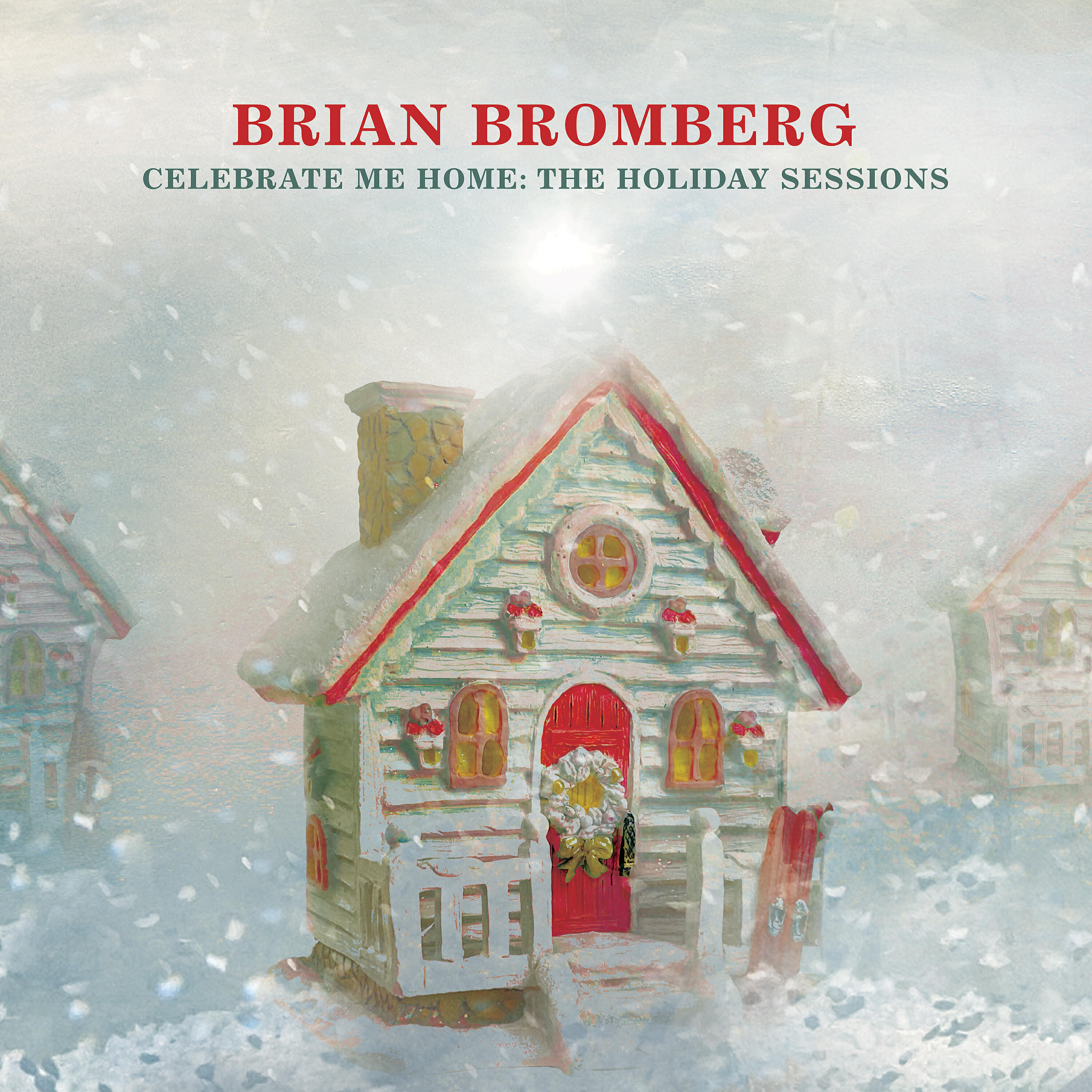 Постер альбома Celebrate Me Home: The Holiday Sessions