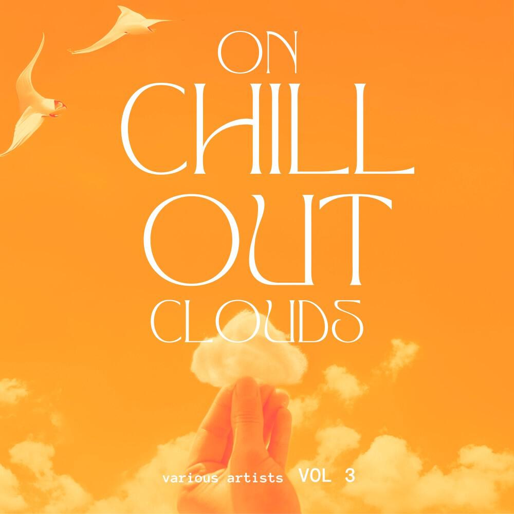 Релиз On Chill out Clouds, Vol. 3