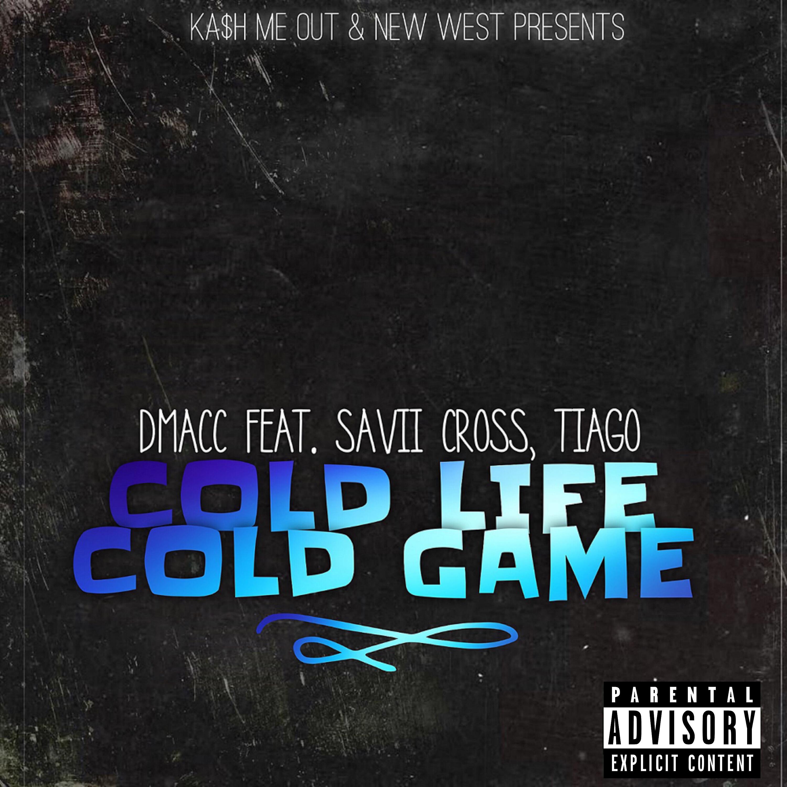 Трек Cold Life Cold Game (feat. Savii Cross & Tiago)