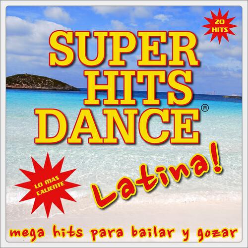 Релиз Super Hits Dance Latina!