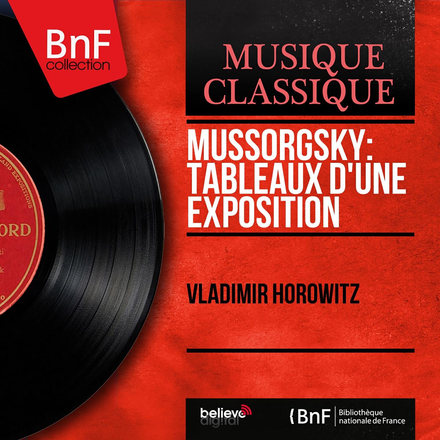 Релиз Mussorgsky: Tableaux d'une exposition (Arr. by Vladimir Horowitz, Mono Version)