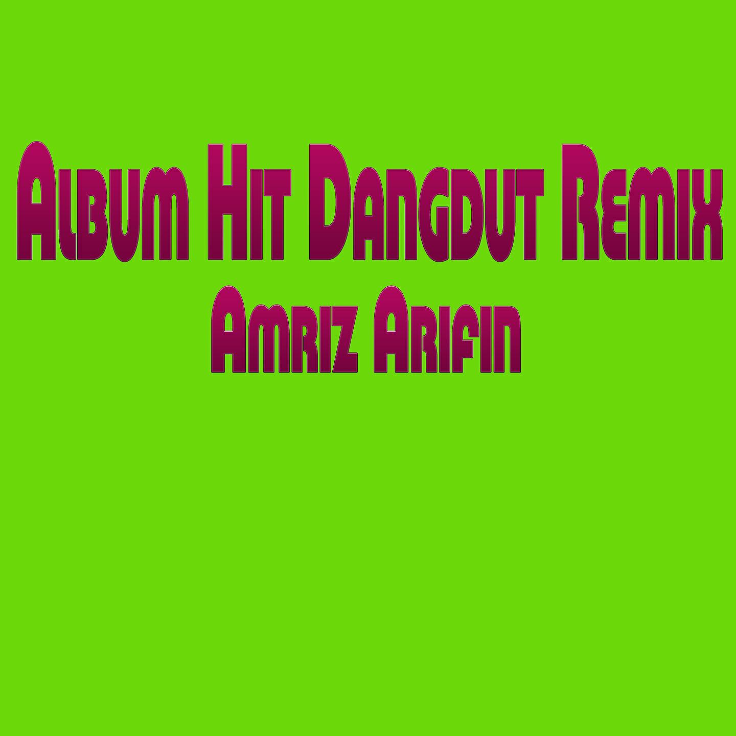 Релиз Album Hit Dangdut Remix