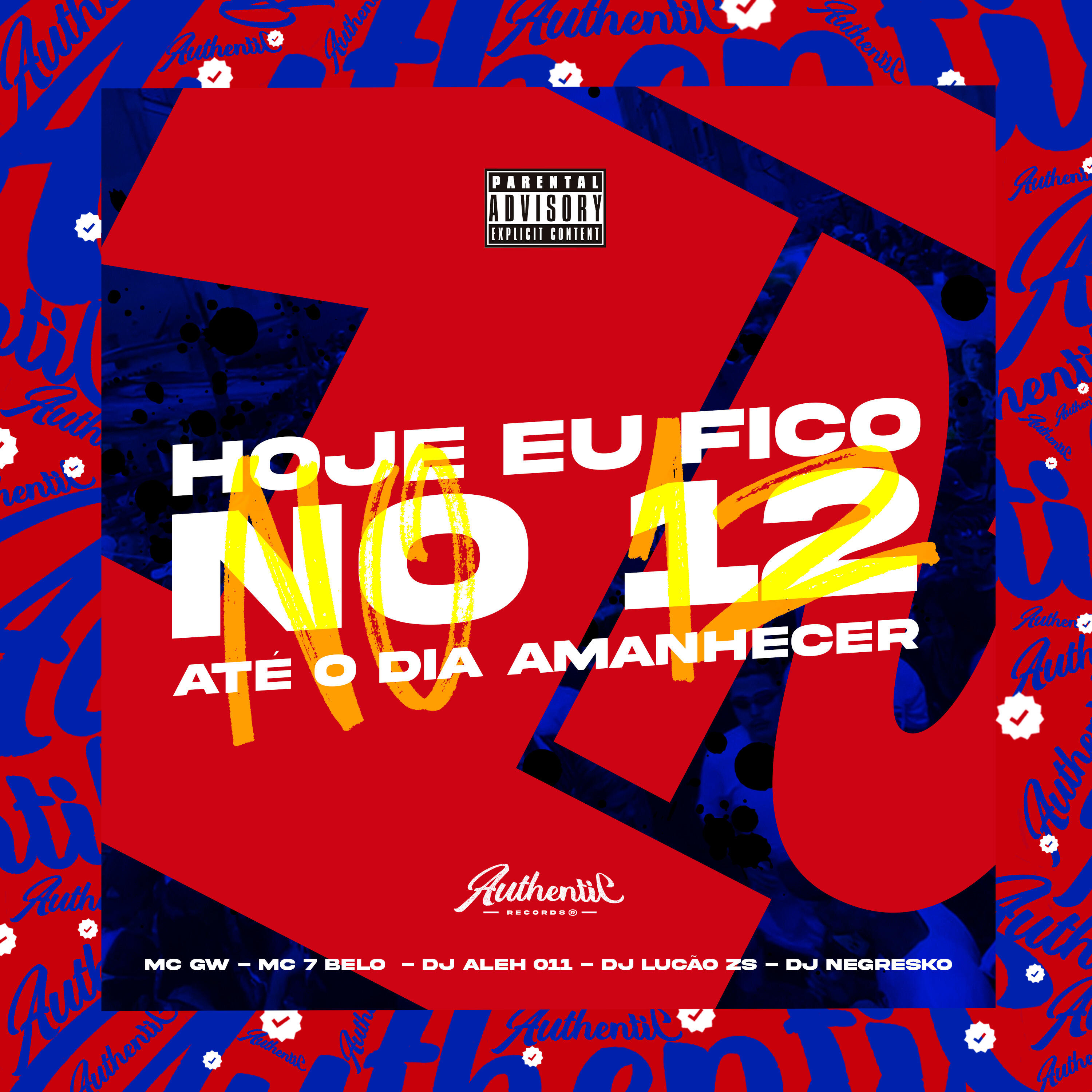 Релиз Hoje Eu Fico no 12 Até o Dia Amanhecer
