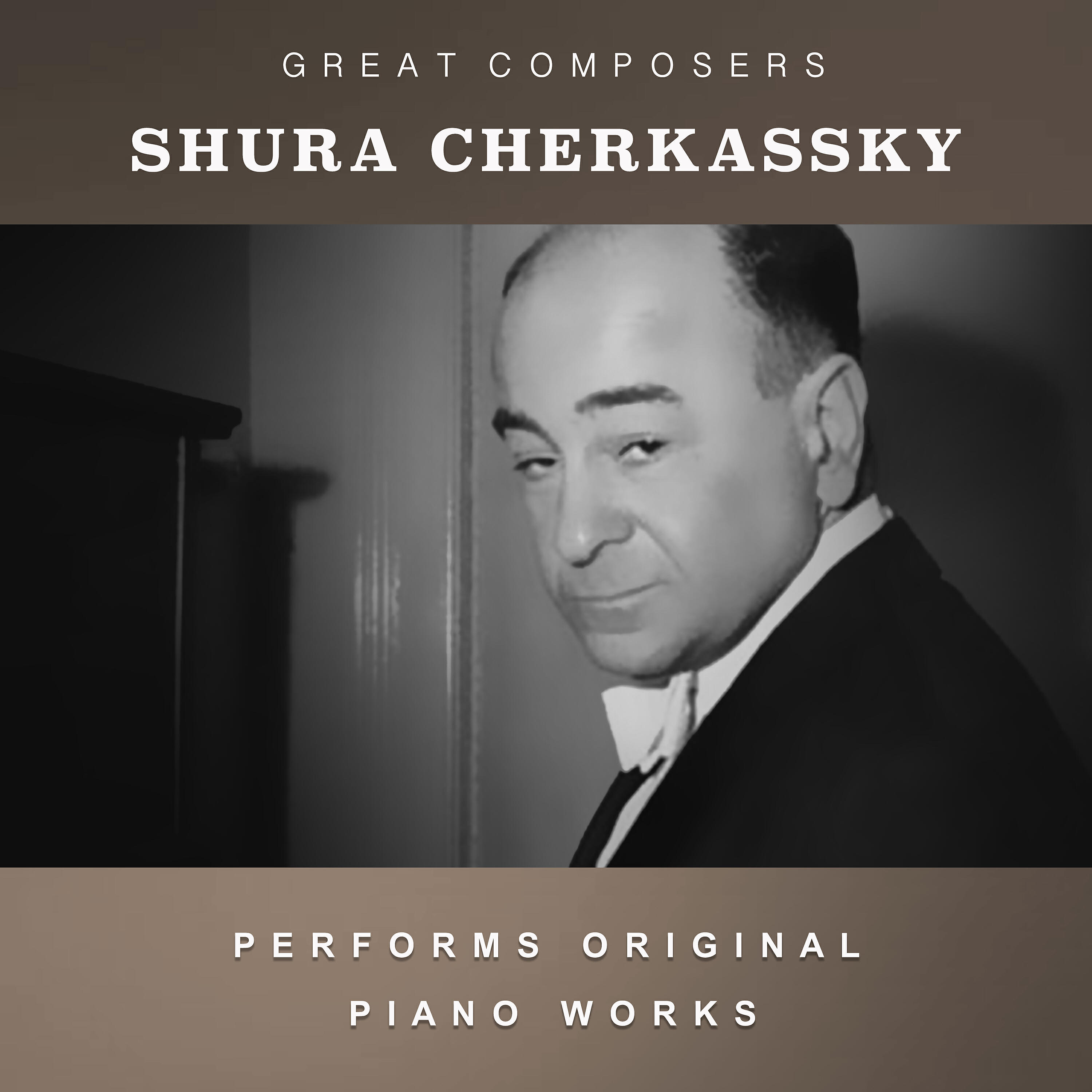 Релиз Shura Cherkassky Performs Original Piano Works
