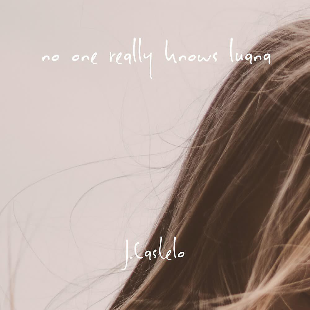 Релиз No One Really Knows Luana