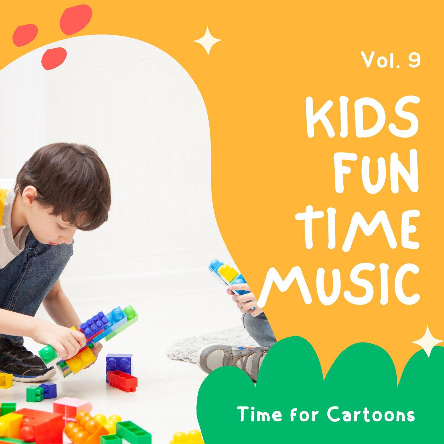 Релиз Kids Fun Time Music - Time for Cartoons, Vol. 09