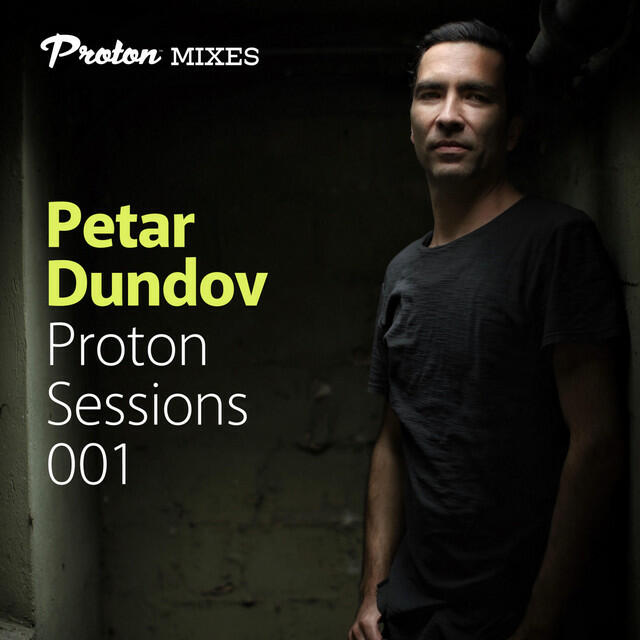 Релиз Proton Sessions 001 (DJ Mix)
