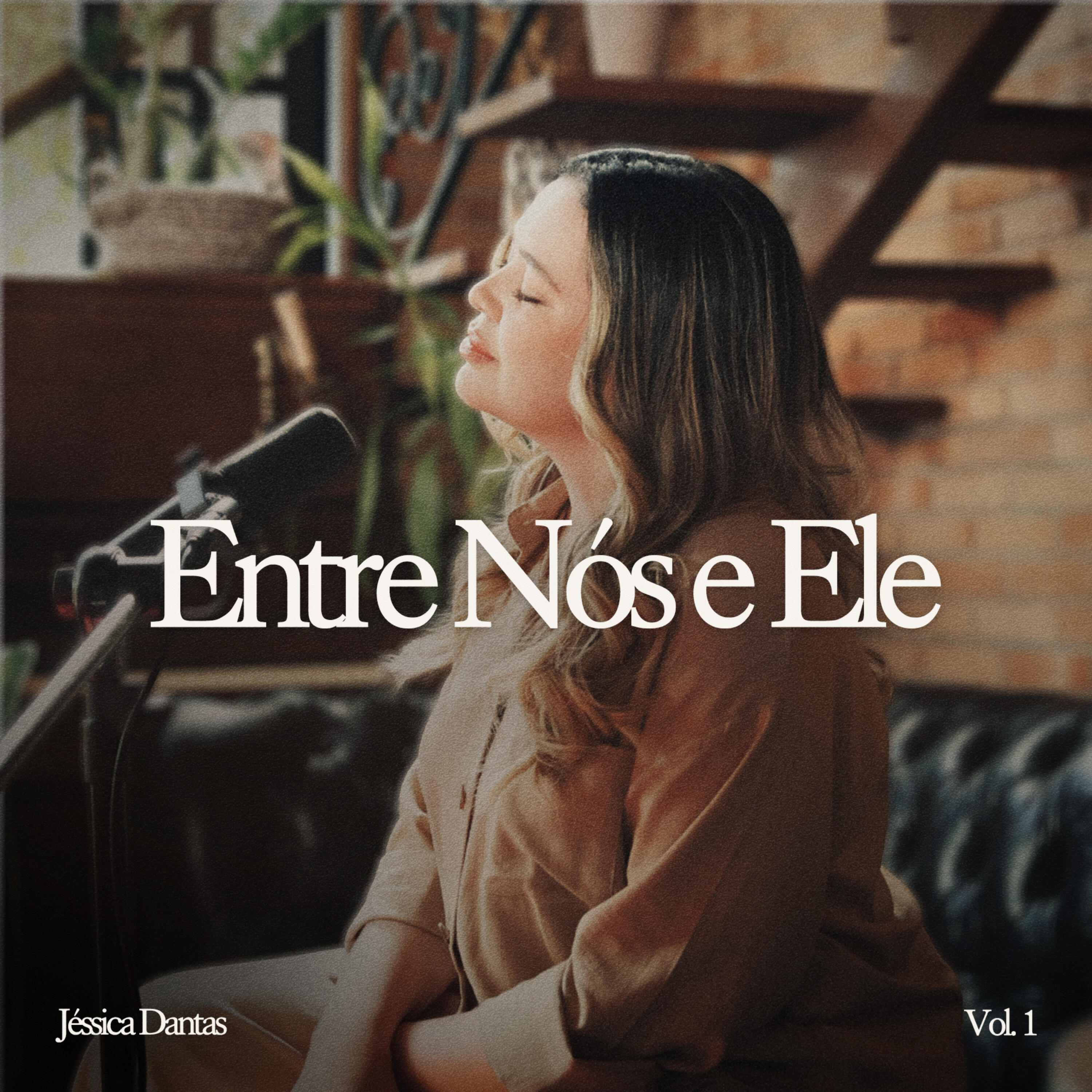 Релиз Entre Nós e Ele, Vol. 1