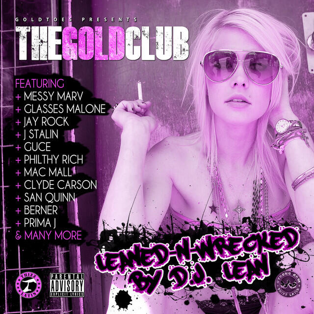 Релиз The Gold Club (Leaned-N-Wrecked)