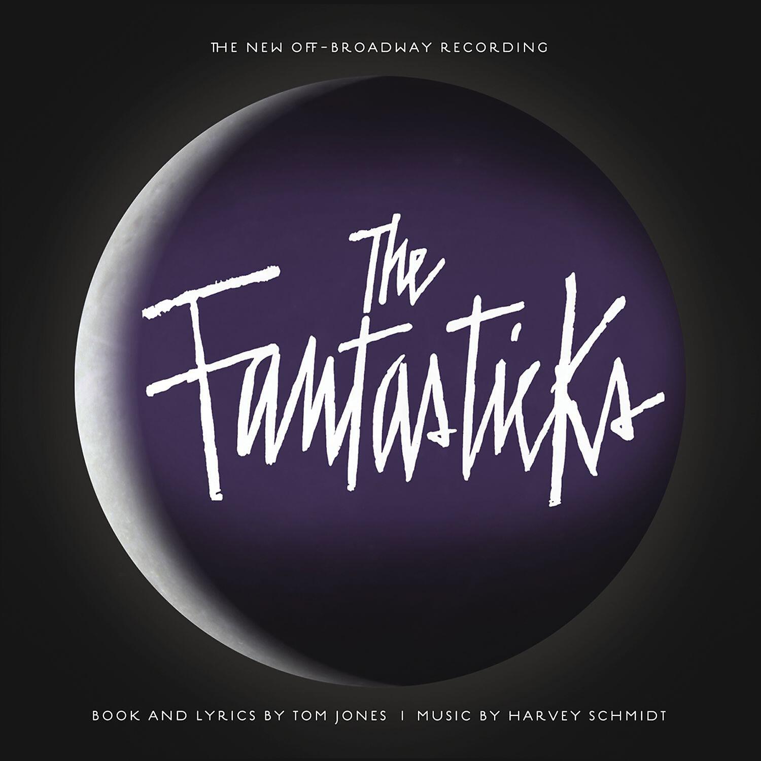 Релиз The Fantasticks (The New Off-Broadway Recording)