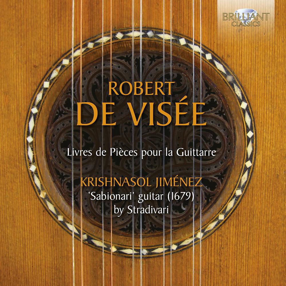 Постер альбома De Visée: Livre de Pièces pour la Guittarre