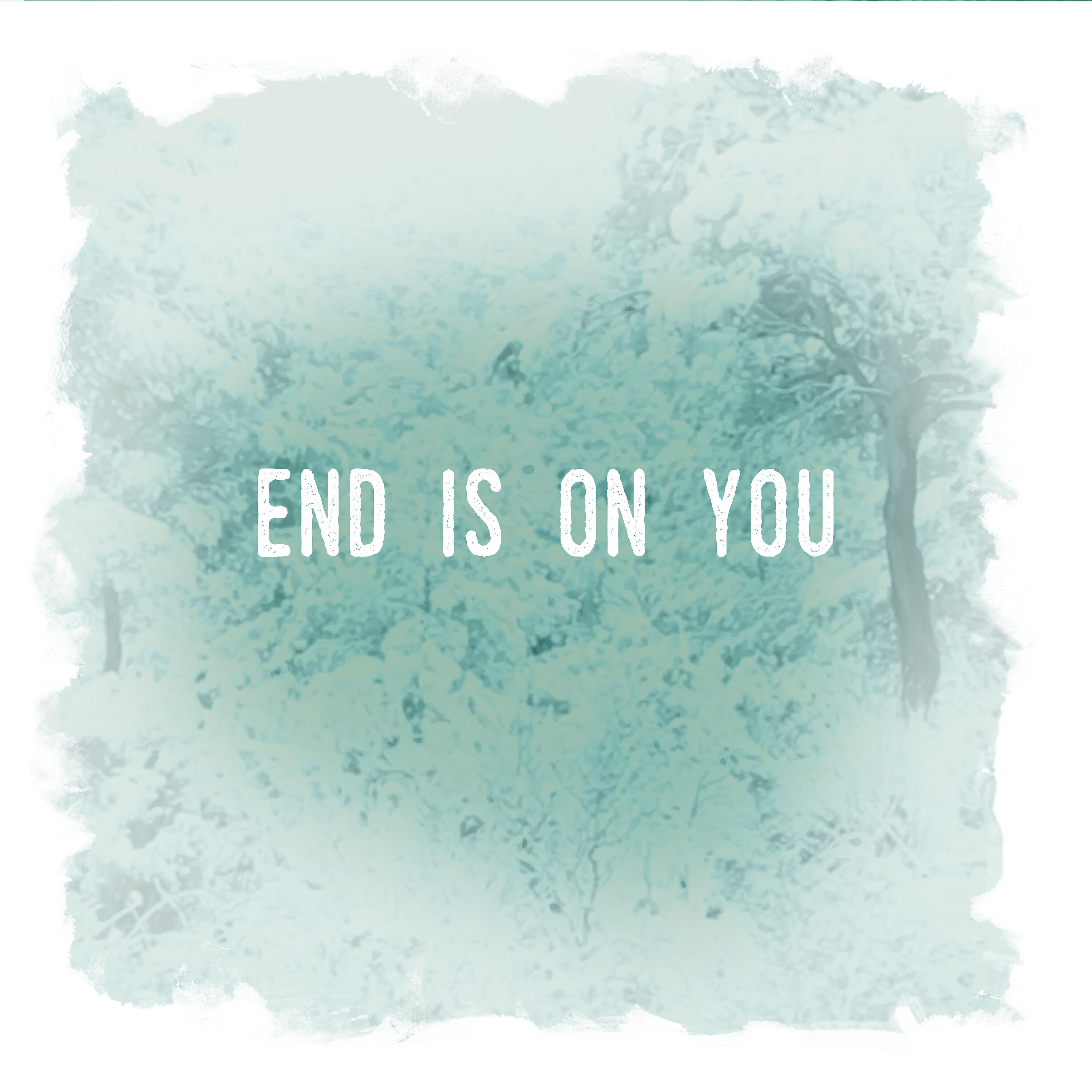 Релиз End is on You
