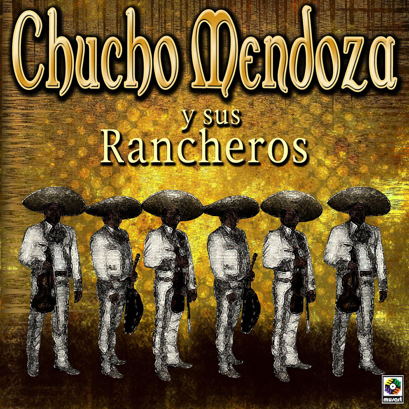 Релиз Chucho Mendoza Y Sus Rancheros