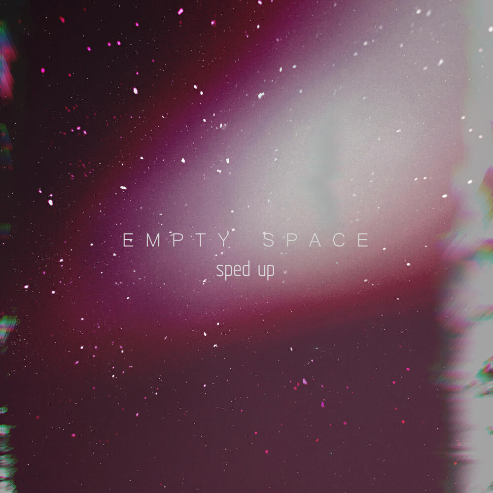 Релиз Empty Space (Sped Up)