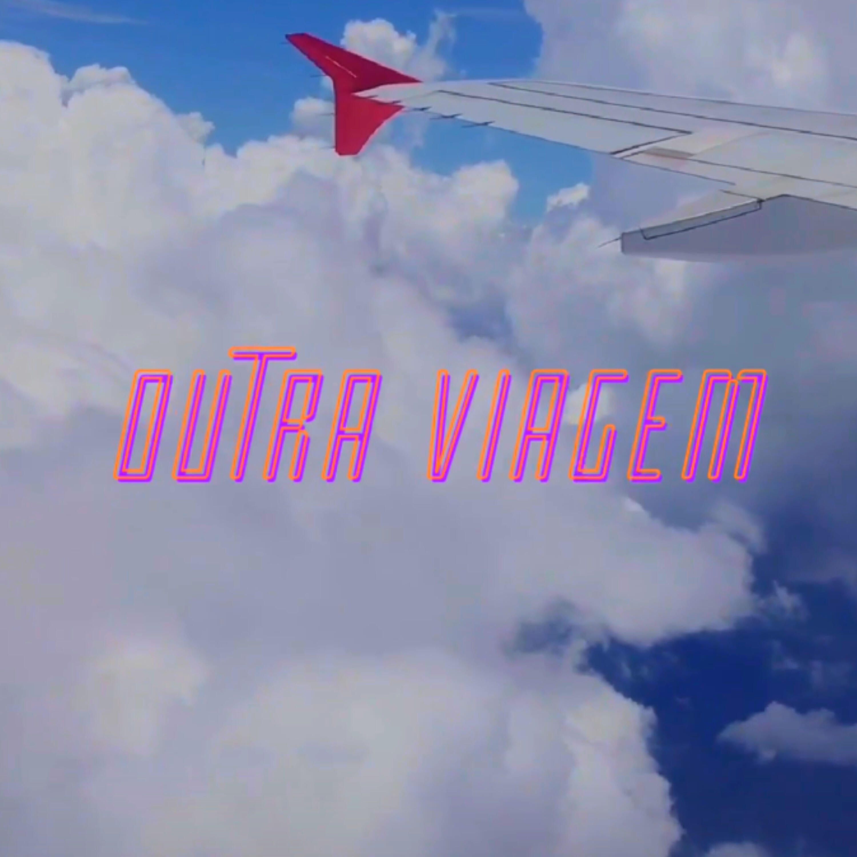 Релиз Outra Viagem