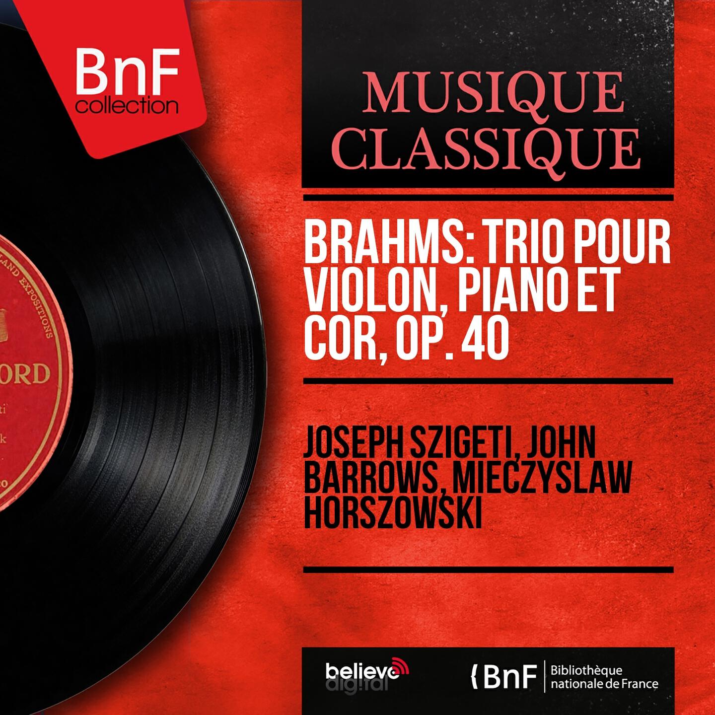 Релиз Brahms: Trio pour violon, piano et cor, Op. 40 (Mono Version)
