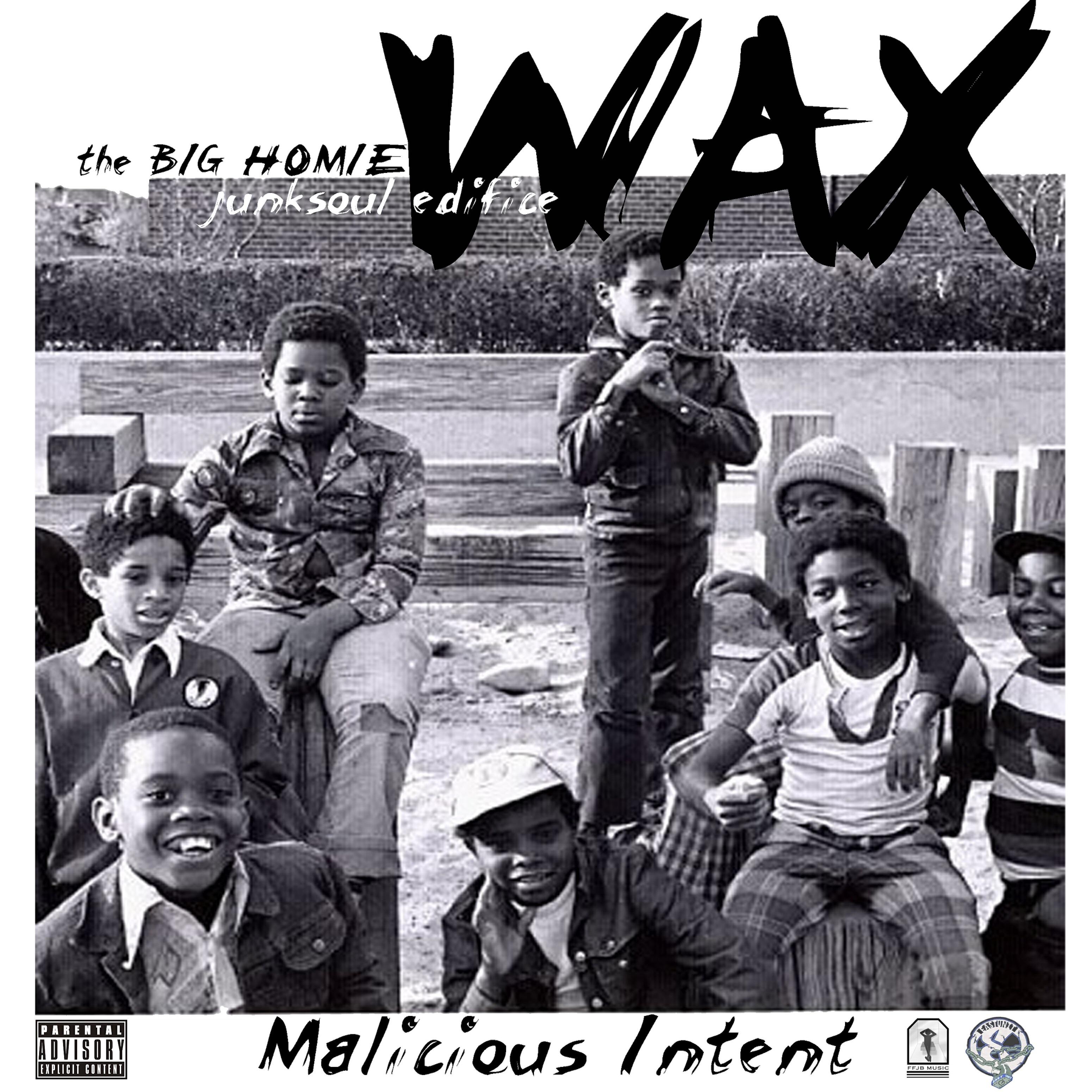 The Big Homie WAX