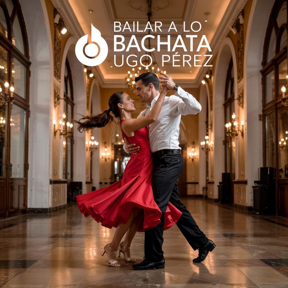 Релиз Bailar a Lo Bachata