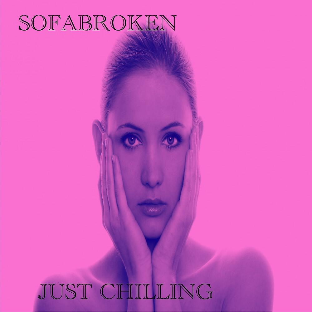 Релиз Just Chilling