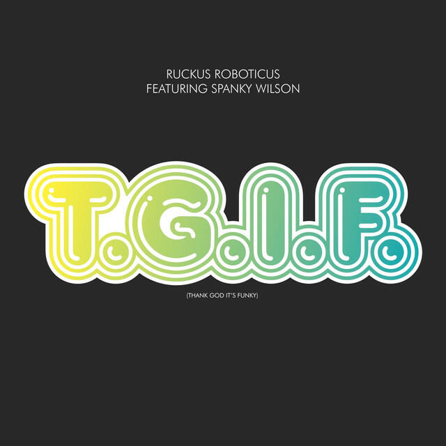 Релиз T.G.I.F. (Thank God It's Funky)