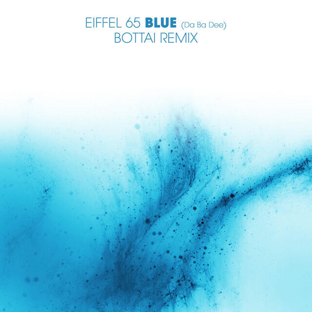 Релиз Blue (Da Ba Dee) Bottai Remix