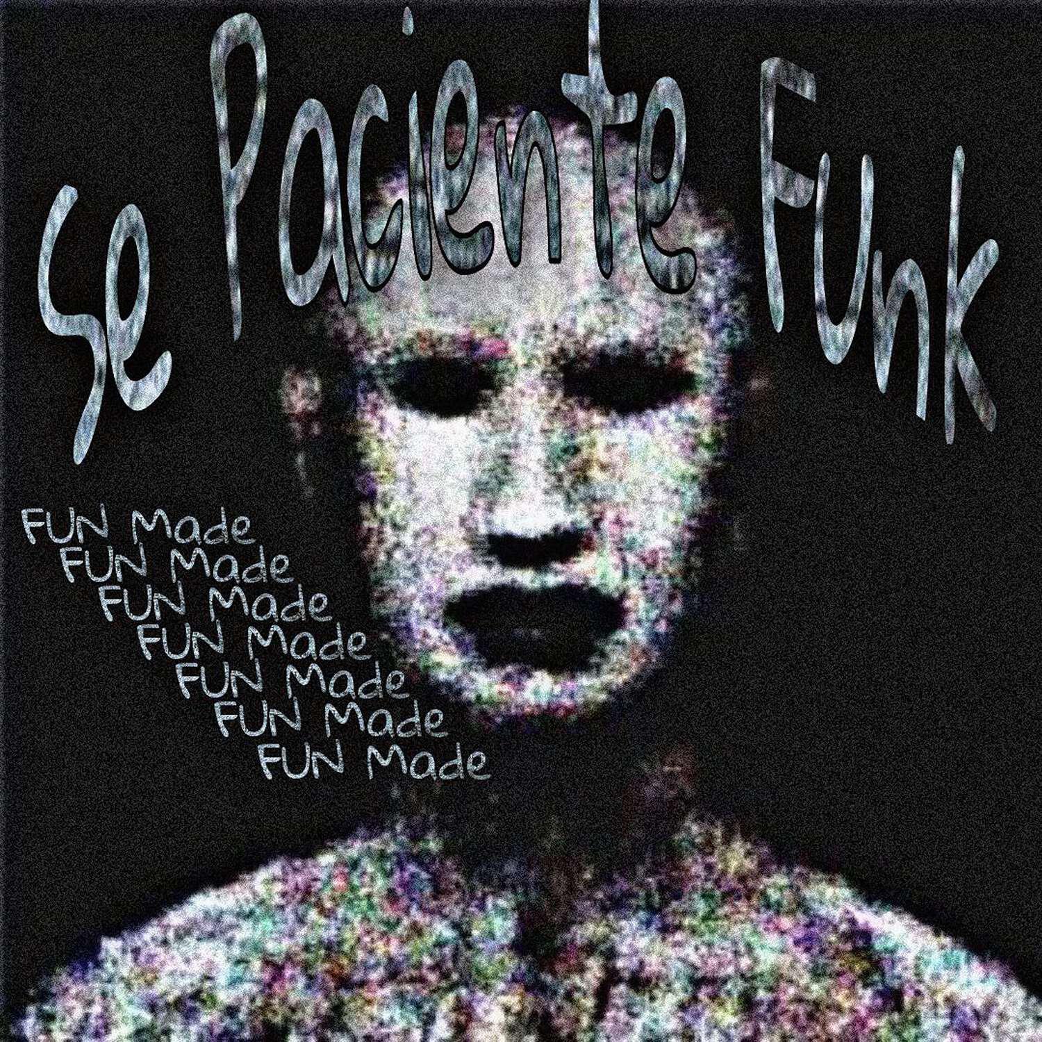 Релиз Se Paciente Funk (Fun Made)