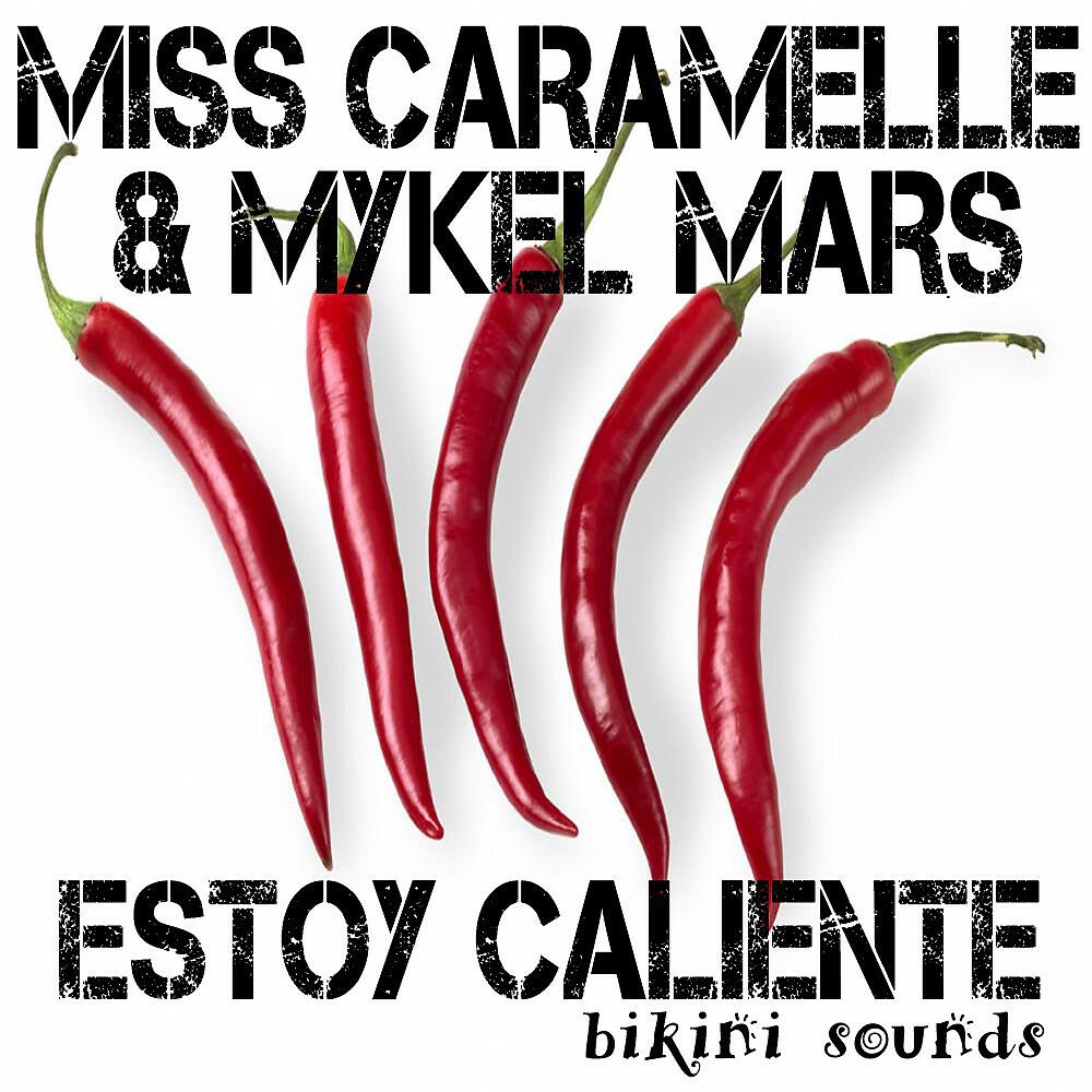 Miss Caramelle & Mykel Mars