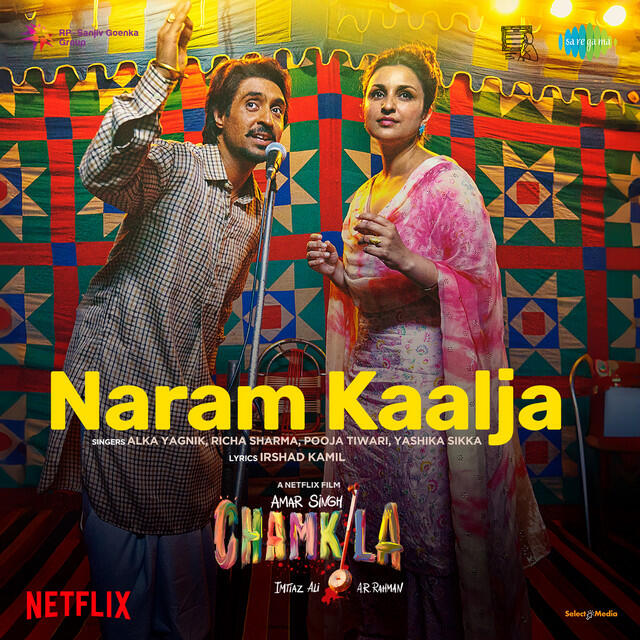 Релиз Naram Kaalja (From "Amar Singh Chamkila")