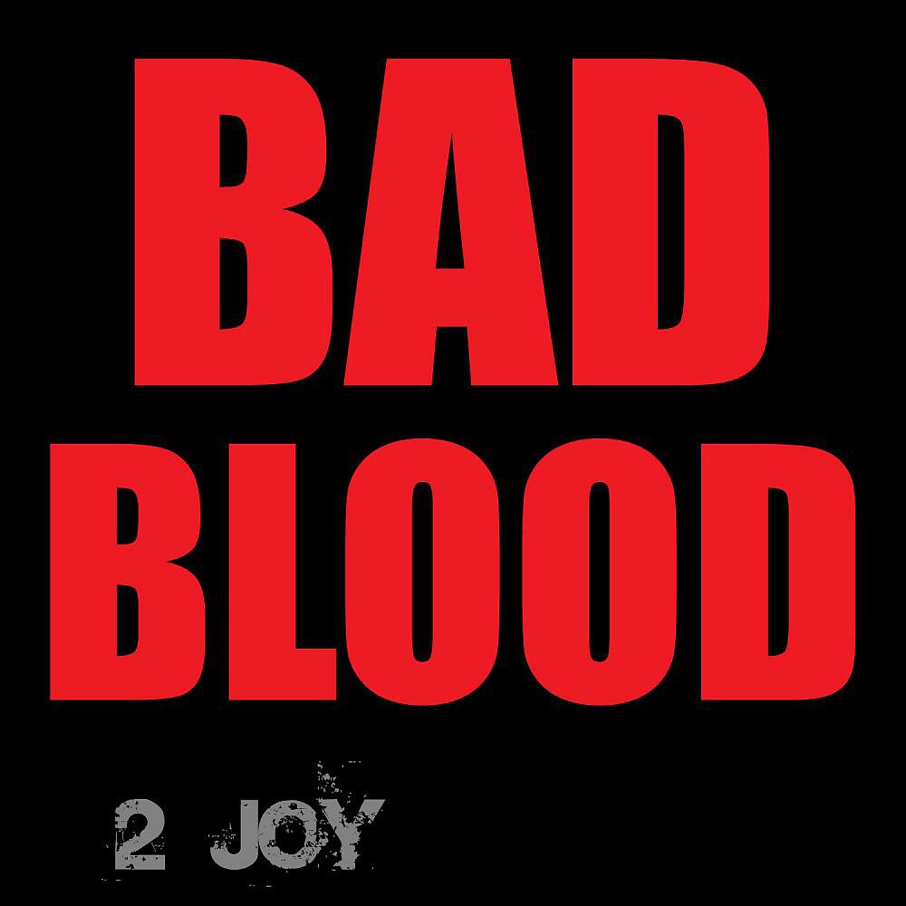 Релиз Bad Blood