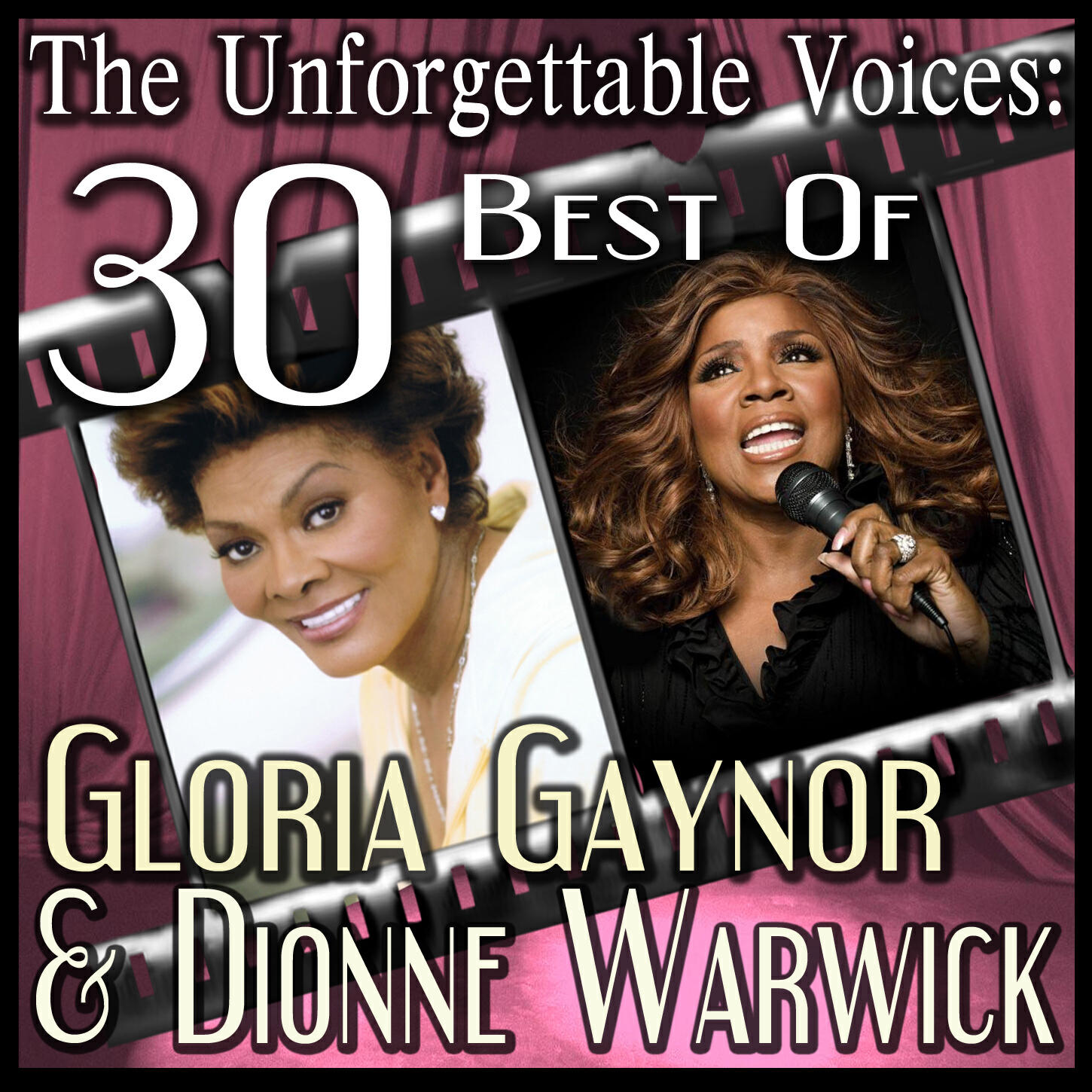Релиз The Unforgettable Voices: 30 Best Of Gloria Gaynor & Dionne Warwick